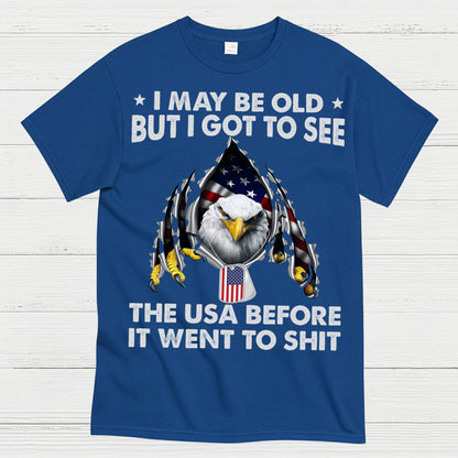 I May Be Old But I Got To See The USA Before It Went Bad T-Shirt