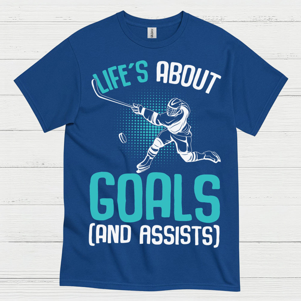 Lifes About Goals And Assists Hockey T-Shirt