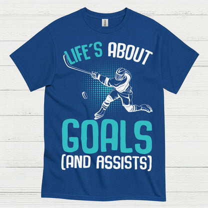 Lifes About Goals And Assists Hockey T-Shirt