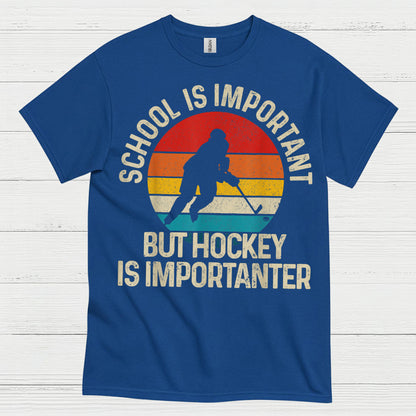 School Is Important But Hockey Is Importanter T-Shirt