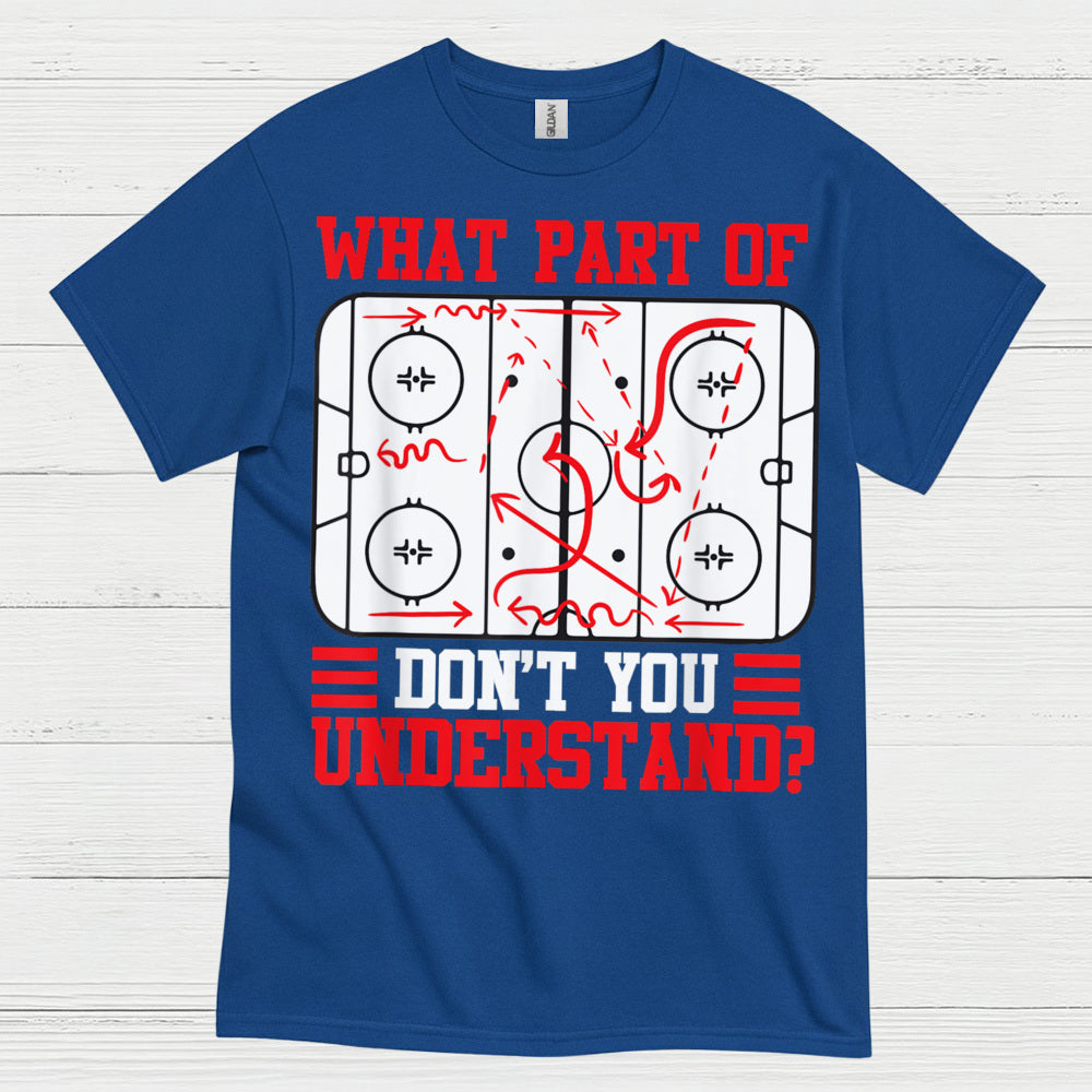 What Part Of Hockey Diagram Dont You Understand T Shirt