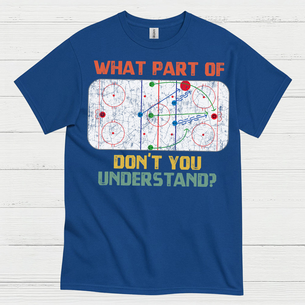 What Part Of Hockey Diagram Dont You Understand T Shirt