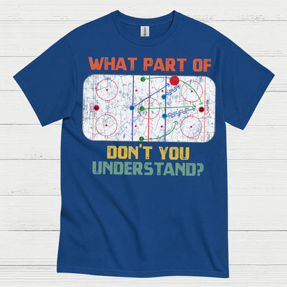 What Part Of Hockey Diagram Dont You Understand T Shirt