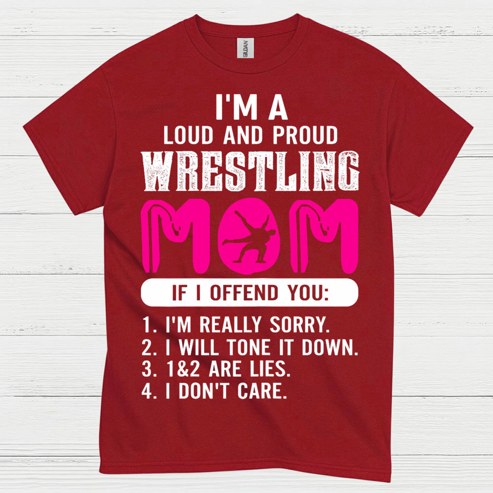 Wrestling Mom Loud And Proud T Shirt