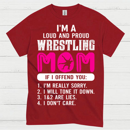 Wrestling Mom Loud And Proud T Shirt
