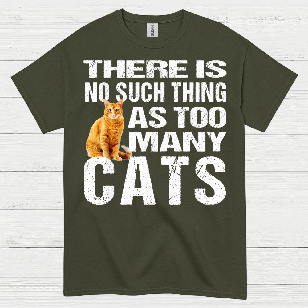 Too Many Cats Cat Lover T Shirt