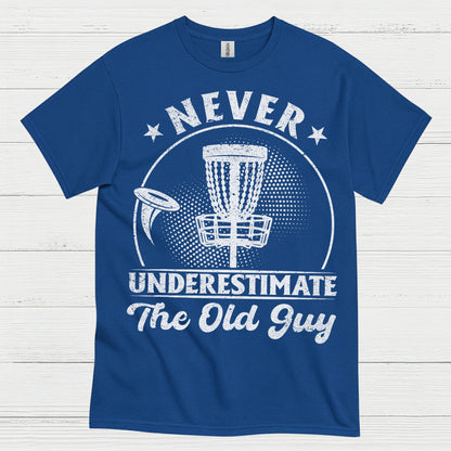 Never Underestimate The Old Guy Disc Golf T Shirt