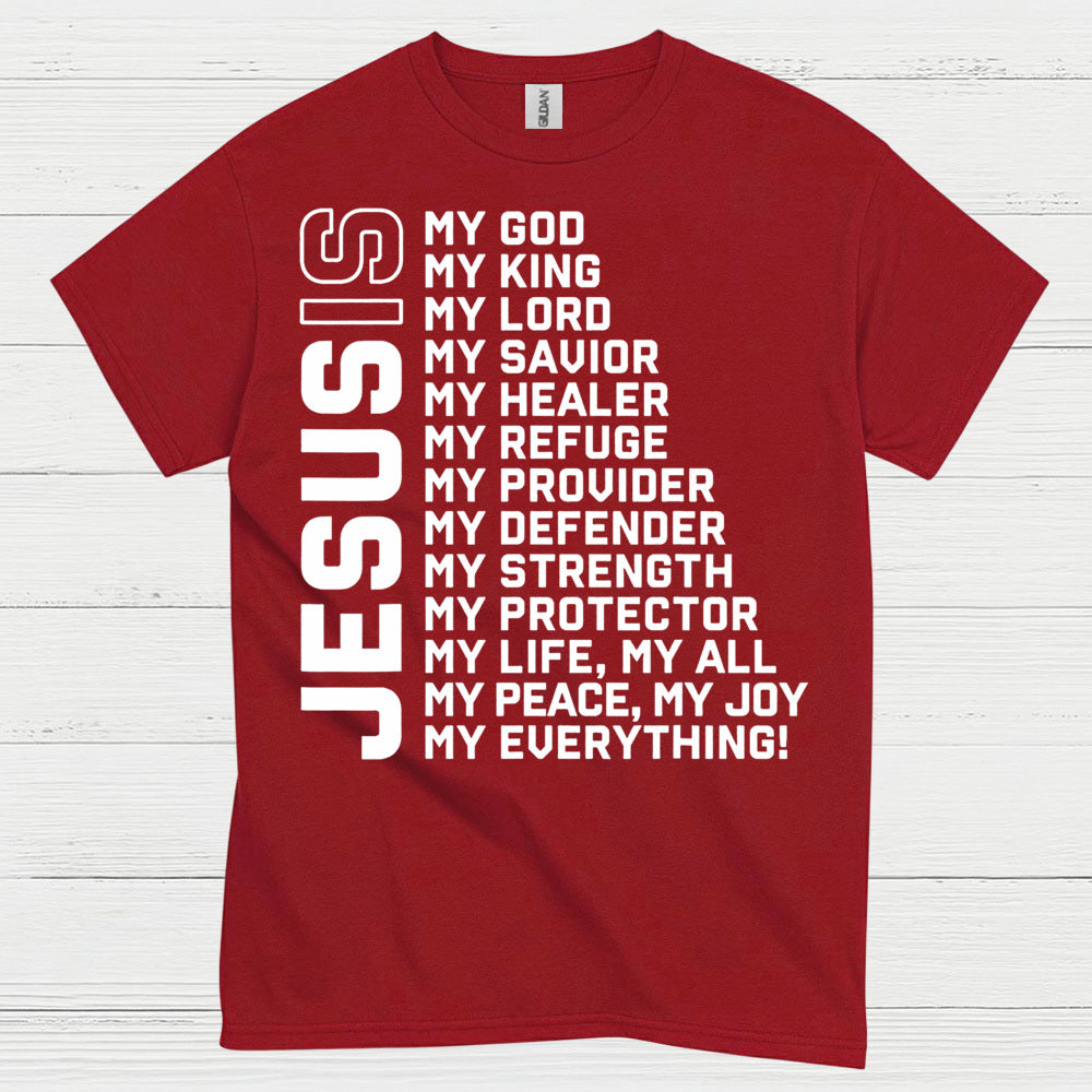 Jesus My Everything Christian Faith T Shirt