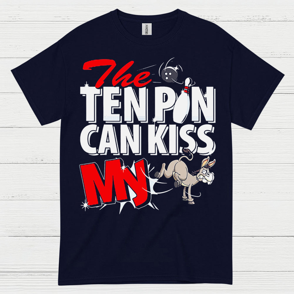 Ten Pin Can Kiss My Funny T Shirt
