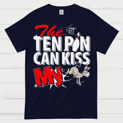 Ten Pin Can Kiss My Funny T Shirt