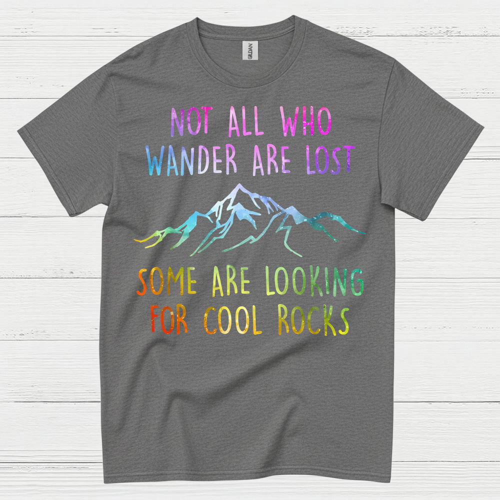 Not All Who Wander Are Lost Rock Hunter T Shirt