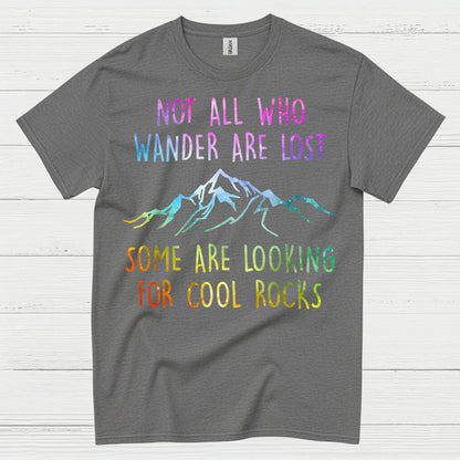 Not All Who Wander Are Lost Rock Hunter T Shirt