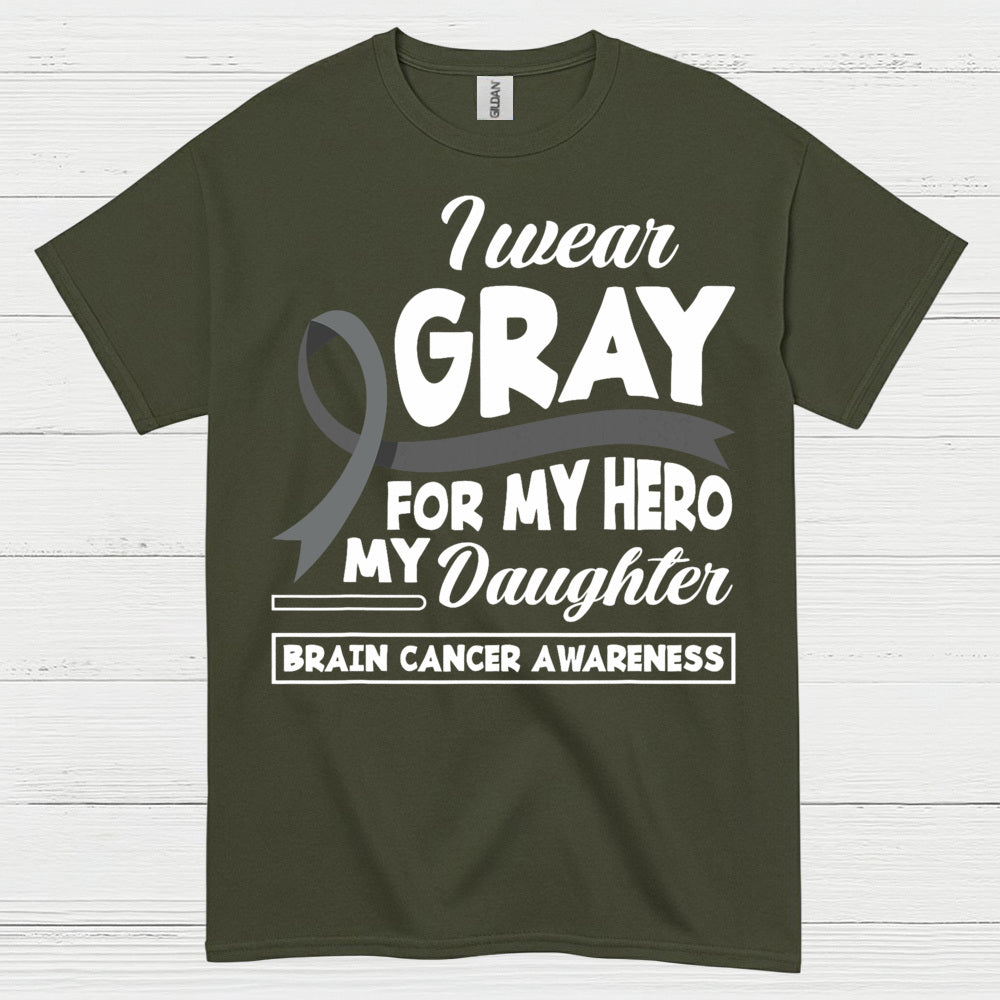 I Wear Gray For My Hero Daughter T Shirt