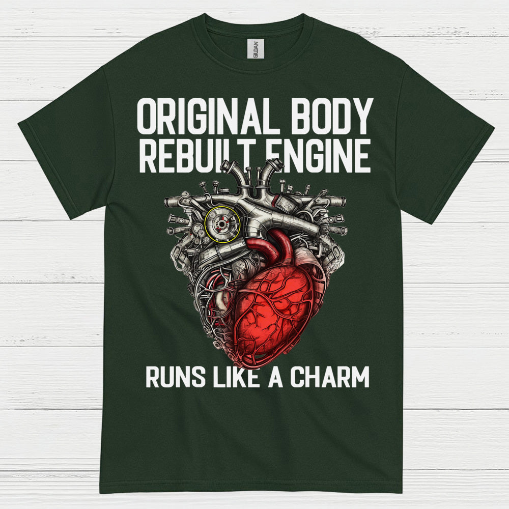 Original Body Rebuilt Engine T Shirt
