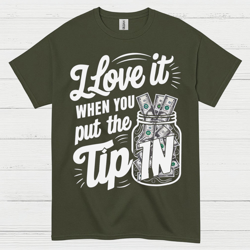 Tip Jar Love Bartender Humor T Shirt