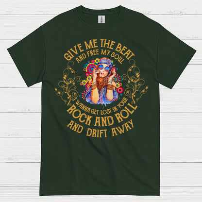 Give Me The Beat And Free My Soul T Shirt