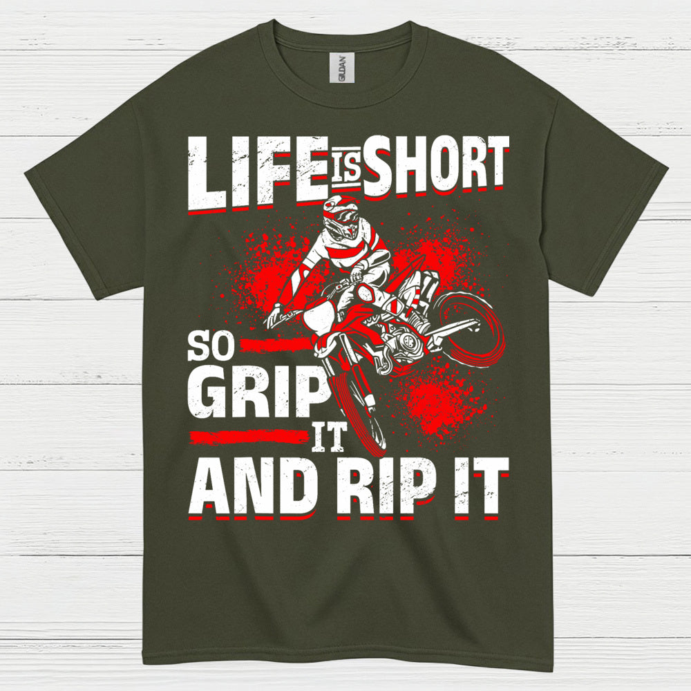 Life Is Short Grip It Rip It Motocross Rider T Shirt