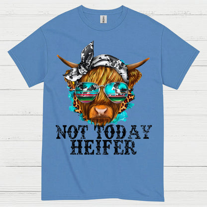 Not Today Heifer Cow T Shirt
