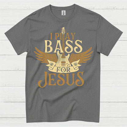 I Play Bass for Jesus T Shirt