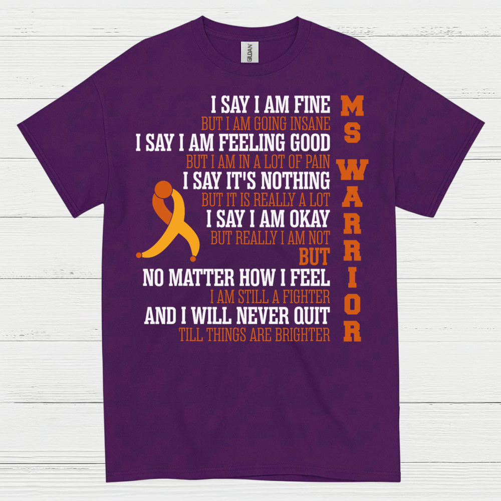 Still A Fighter Multiple Sclerosis T Shirt