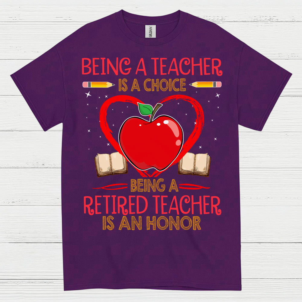 Being a Teacher is a Choice T Shirt