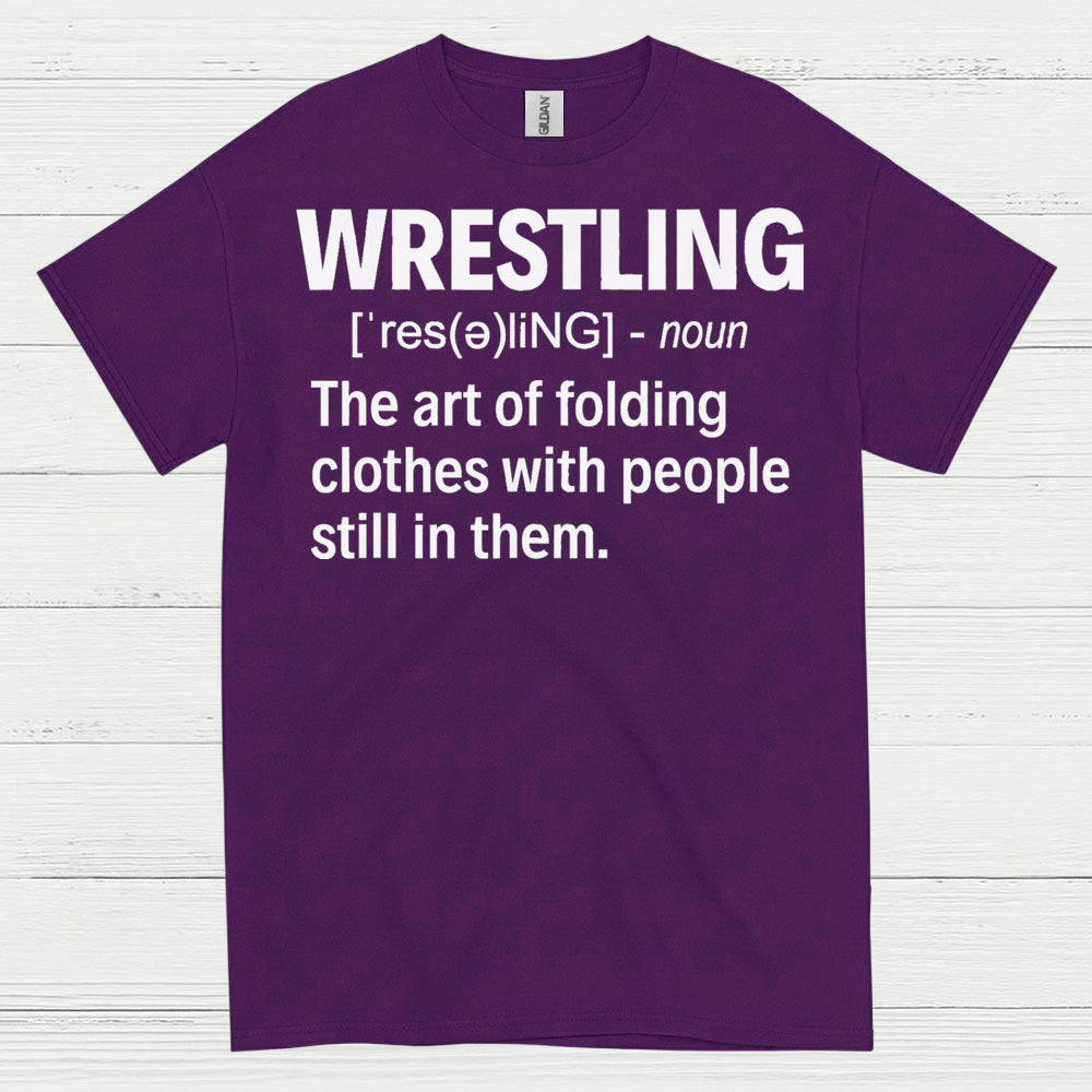 Wrestling Definition Humor T Shirt