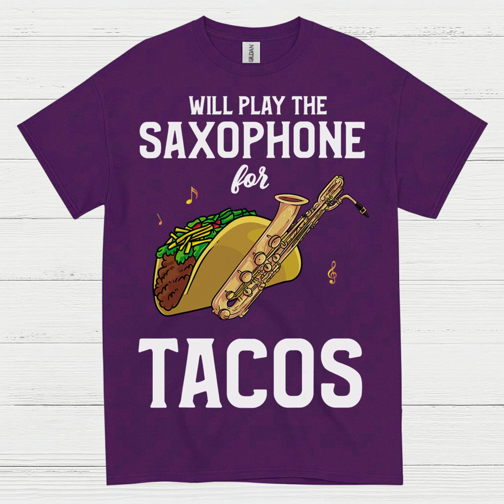 Will Play Saxophone For Tacos Funny T Shirt