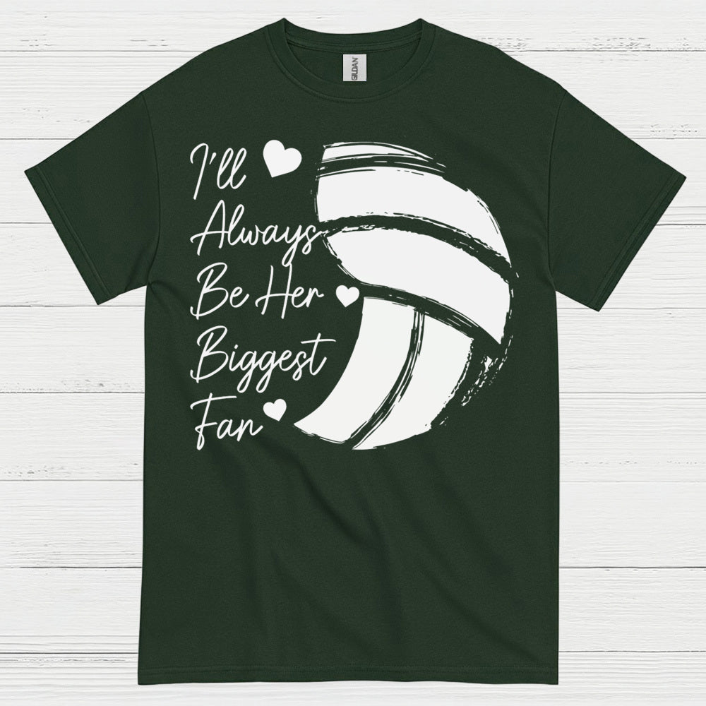 I'll Always Be Her Biggest Fan Volleyball T Shirt