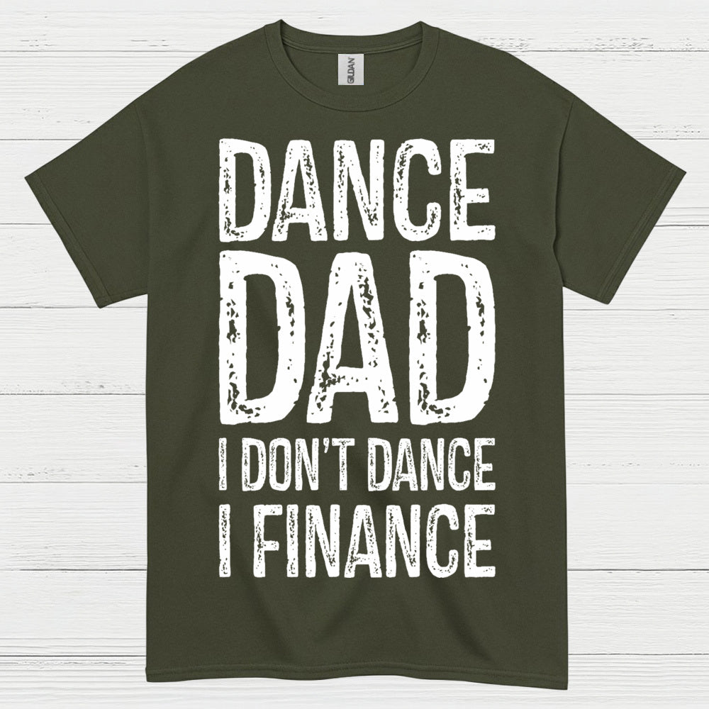 Dance Dad Humor Family T Shirt