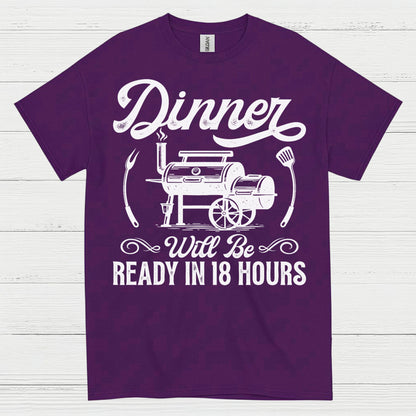 Dinner Ready In 18 Hours BBQ Smoker T Shirt