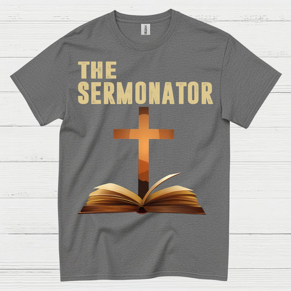 The Sermonator Quote T Shirt