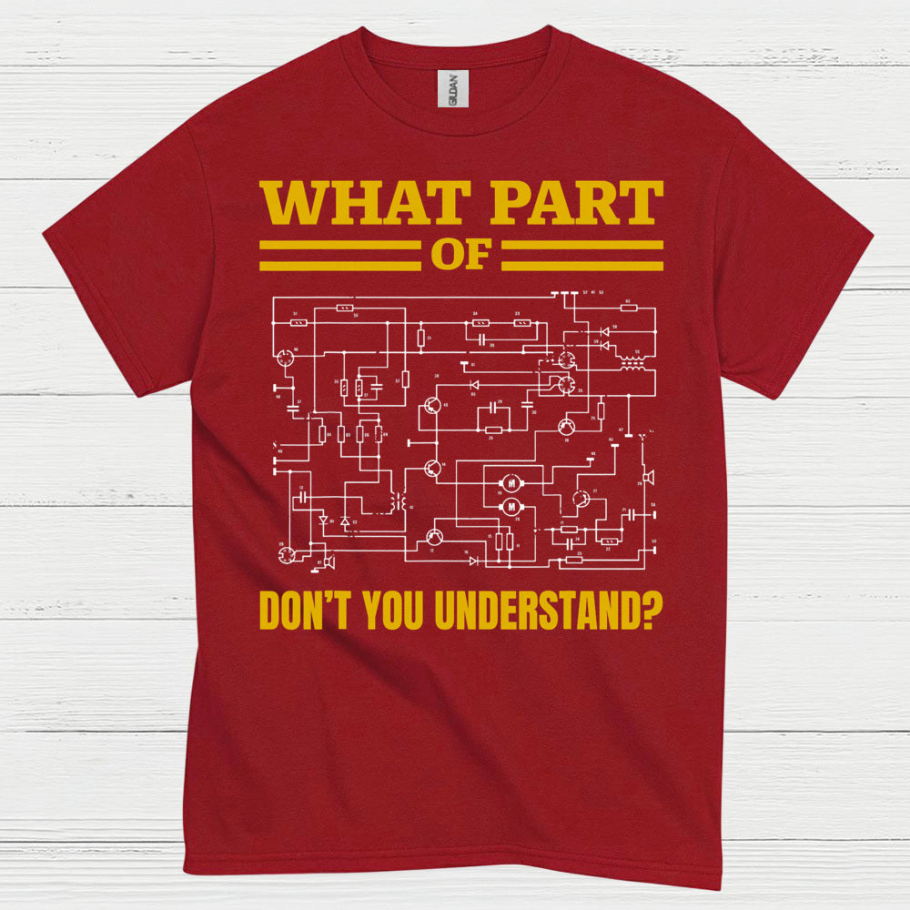 What Part Of This Wiring T Shirt