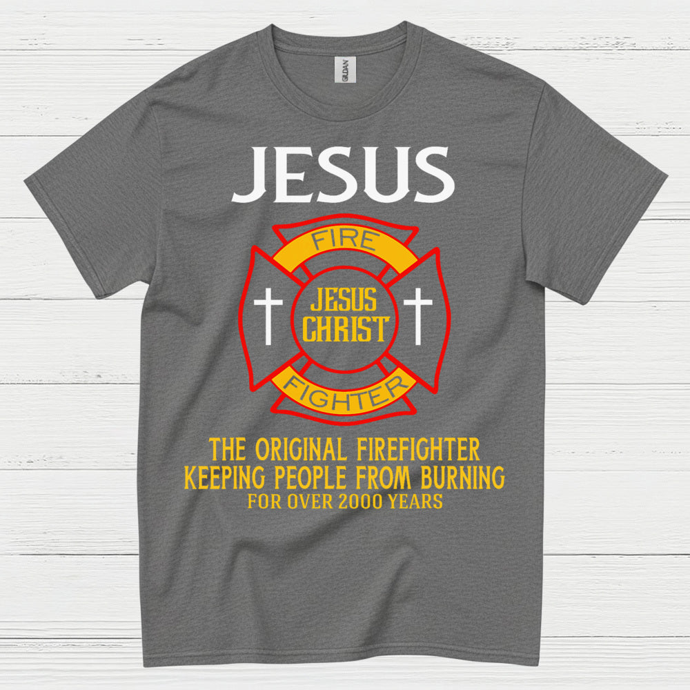 Jesus The Original Firefighter T Shirt