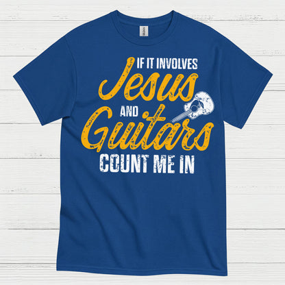 Jesus And Guitars Count Me In T Shirt