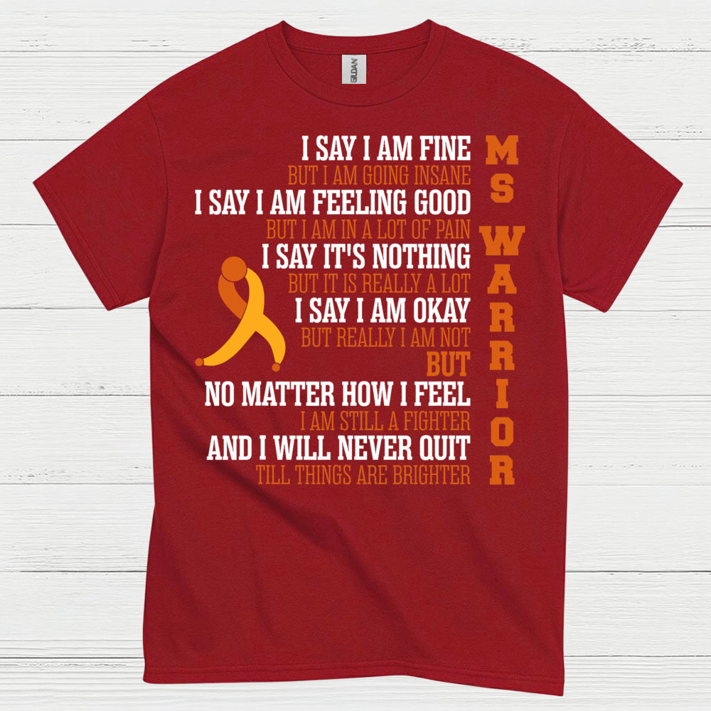Still A Fighter Multiple Sclerosis T Shirt
