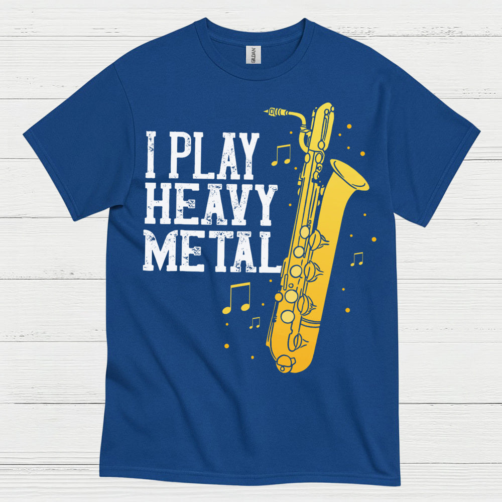 I Play Heavy Metal Saxophone T Shirt