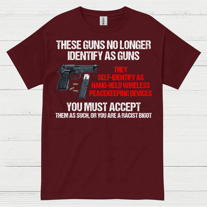 These Guns Self Identify Humor Tactical T Shirt