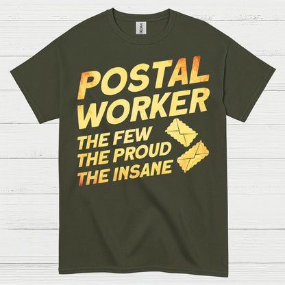 Postal Worker Proud Insane T Shirt