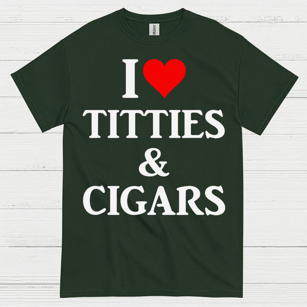 I Love Titties And Cigars Funny T Shirt