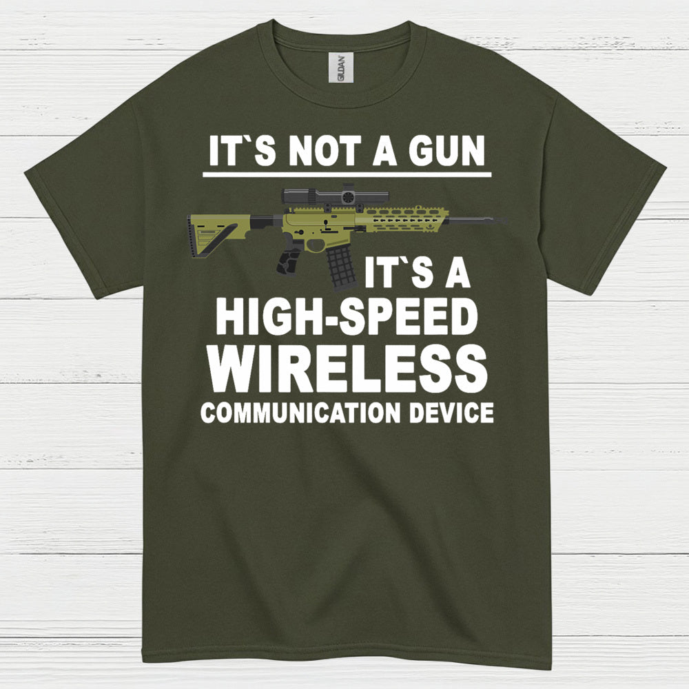It's Not A Gun Wireless Communication Device T Shirt