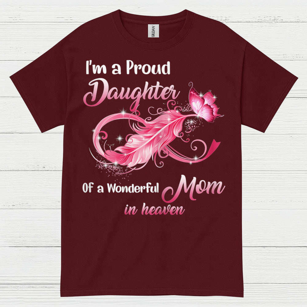 Proud Daughter Of A Mom In Heaven T Shirt
