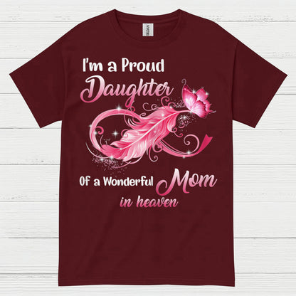 Proud Daughter Of A Mom In Heaven T Shirt