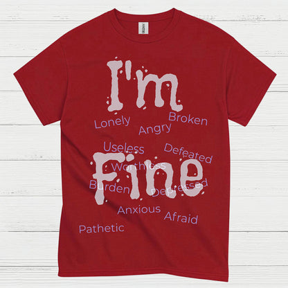 Im Fine Mental Health Message T Shirt