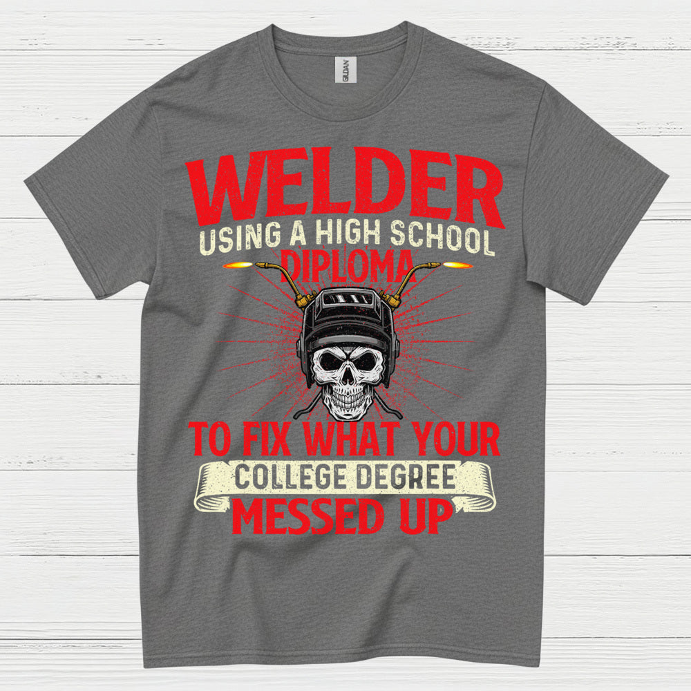 Welder High School Diploma Funny T Shirt