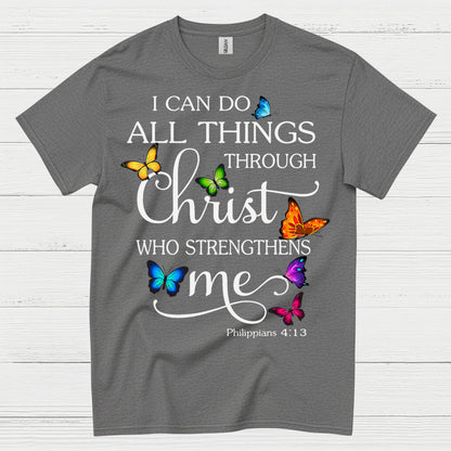 I Can Do All Things Through Christ T Shirt