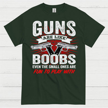 Guns Are Like Boobs Funny Tactical Humor T Shirt