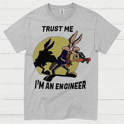 Trust Me Engineer T Shirt