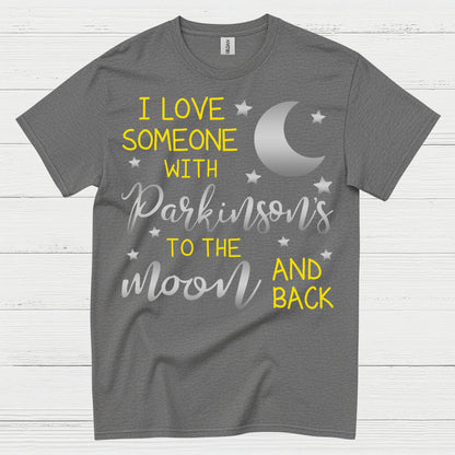 Love Someone With Parkinsons Moon T Shirt