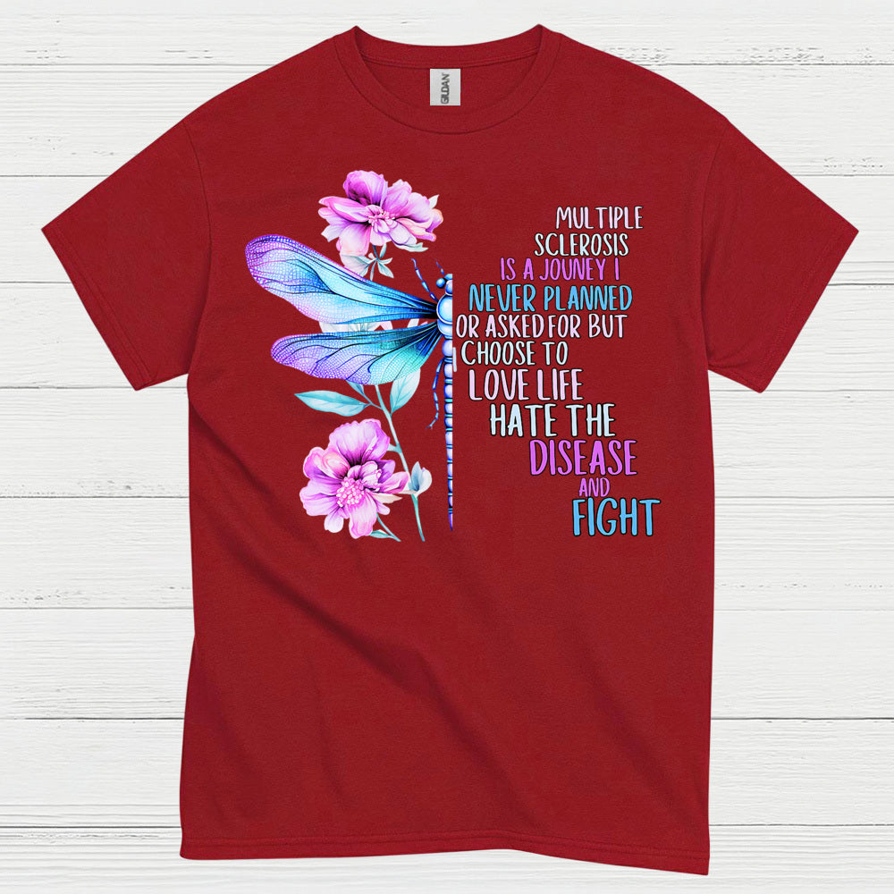 Love Life Fight Multiple Sclerosis T Shirt