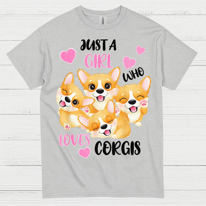 Just A Girl Who Loves Corgis T Shirt